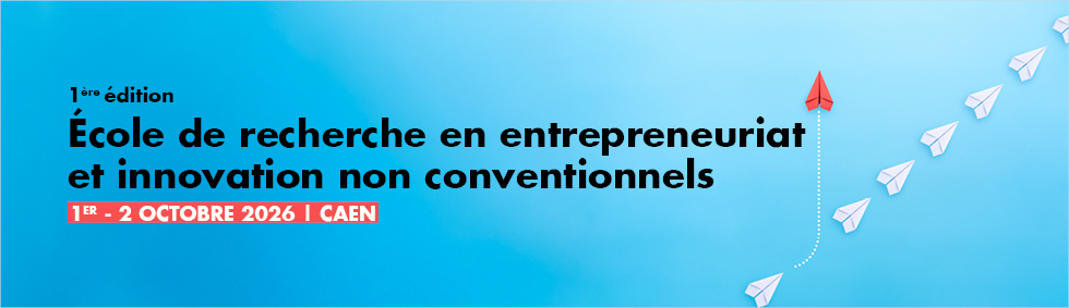 Ecole de recherche en entrepreneuriat et innovation non conventionnels>
